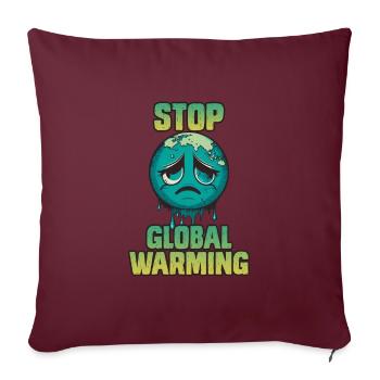 Protection du climat Stopper le réchauffement climatique Respectueux du climat - Housse de coussin décorative 45 x 45 cm - bordeaux - Devant
