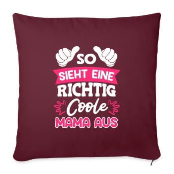 Coole Mama Muttertag weltbeste Mama Mothersday - Sofakissenbezug 45 x 45 cm - Burgunderrot - Vorne