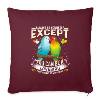 Les tourtereaux Toujours toi sauf que tu peux être un tourtereau - Housse de coussin décorative 45 x 45 cm - bordeaux - Devant