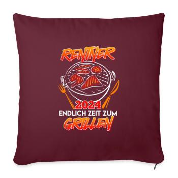 Rentner 2024 Endlich Zeit zum Grillen Ruhestand - Sofakissenbezug 45 x 45 cm - Burgunderrot - Vorne