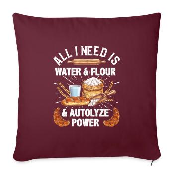 Tout ce dont j’ai besoin, c’est d’eau et de farine - Housse de coussin décorative 45 x 45 cm - bordeaux - Devant