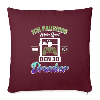 Fan d’impression 3D Mettre mon jeu en pause uniquement pour la 3D - Housse de coussin décorative 45 x 45 cm - bordeaux - Devant