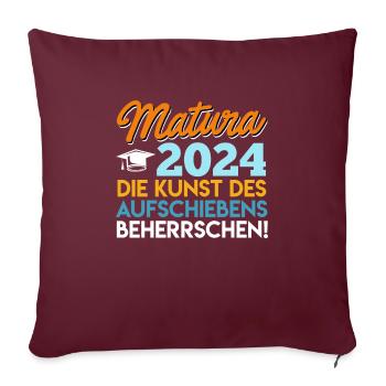 Matura 2024 Kunst des Aufschiebens Beherrschen - Sofakissenbezug 45 x 45 cm - Burgunderrot - Vorne