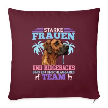Ridgeback Hund STARKE FRAUEN UND RIDGEBACKS TEAM - Sofakissenbezug 45 x 45 cm - Burgunderrot - Vorne