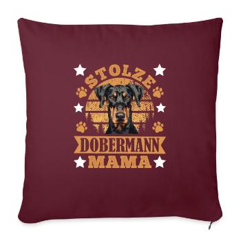 Dobermänner STOLZE DOBERMANN MAMA Hundemama - Sofakissenbezug 45 x 45 cm - Burgunderrot - Vorne