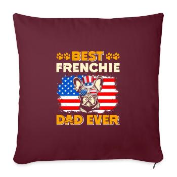 Bouledogue français MEILLEUR PAPA FRENCHIE DE TOUS LES TEMPS ÉTATS-UNIS - Housse de coussin décorative 45 x 45 cm - bordeaux - Devant