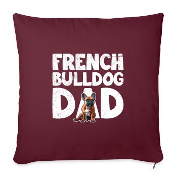 Frenchie Dad French Bulldog Dad Französische - Housse de coussin décorative 45 x 45 cm - bordeaux - Devant