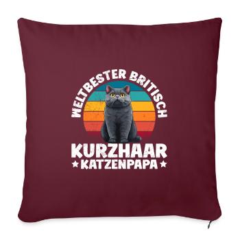 Katzenpapa WELTBESTER BRITISCH KURZHAAR KATZENPAPA - Sofakissenbezug 45 x 45 cm - Burgunderrot - Vorne