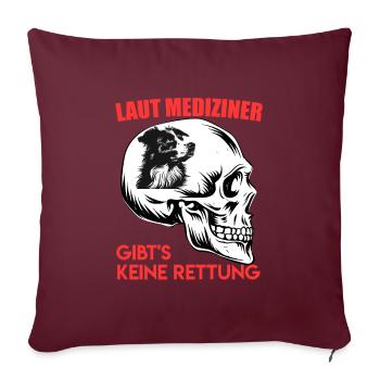 Aussie SELON LES MÉDECINS, IL N’Y A PAS DE SALUT - Housse de coussin décorative 45 x 45 cm - bordeaux - Devant