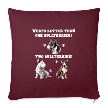 Quoi de mieux qu’un bullterrier deux bullterriers - Housse de coussin décorative 45 x 45 cm - bordeaux - Devant
