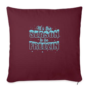 C’est la saison pour être gelé neige hiver - Housse de coussin décorative 45 x 45 cm - bordeaux - Devant