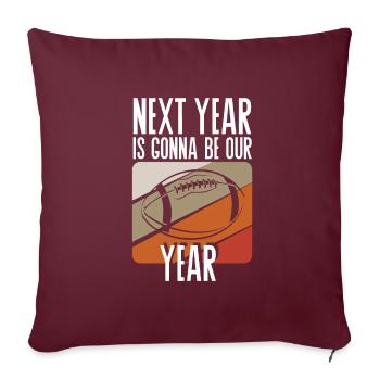 Football L’année prochaine sera notre année - Housse de coussin décorative 45 x 45 cm - bordeaux - Devant