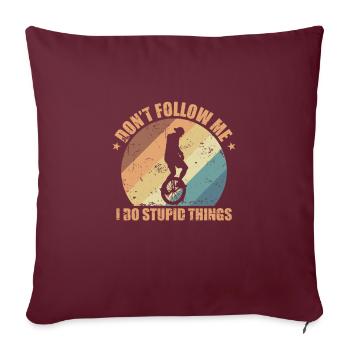 Ne me suivez pas Je fais des choses stupides Unicycle - Housse de coussin décorative 45 x 45 cm - bordeaux - Devant