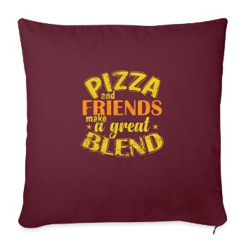 Pizza and Friends make a great Blend - Sofakissenbezug 45 x 45 cm - Burgunderrot - Vorne