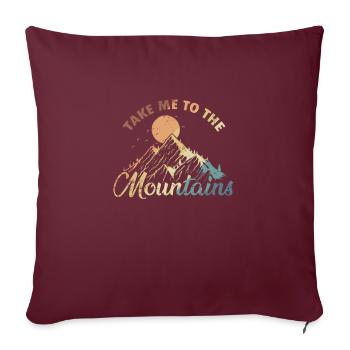 Emmenez-moi dans les montagnes Randonnée Hobby - Housse de coussin décorative 45 x 45 cm - bordeaux - Devant