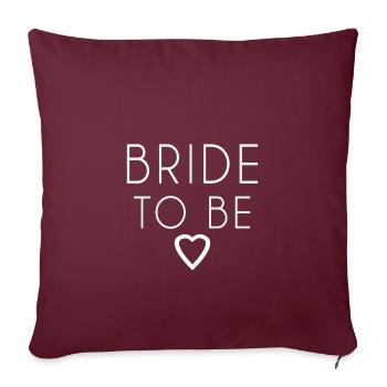 Bride Braut Beste Braut Junggesellin JGA - Sofakissenbezug 45 x 45 cm - Burgunderrot - Vorne