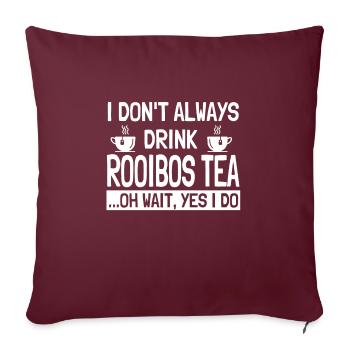 Thé Rooibos Dicton - Housse de coussin décorative 45 x 45 cm - bordeaux - Devant