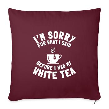 Dicton de l’amateur de thé blanc - Housse de coussin décorative 45 x 45 cm - bordeaux - Devant