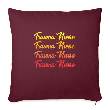 Slip T-shirt de l’infirmière en traumatologie - Housse de coussin décorative 45 x 45 cm - bordeaux - Devant