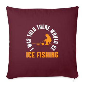 Drôle de cadeau de pêcheur sur glace - Housse de coussin décorative 45 x 45 cm - bordeaux - Devant