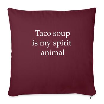 La soupe à tacos est mon animal spirituel - Housse de coussin décorative 45 x 45 cm - bordeaux - Devant