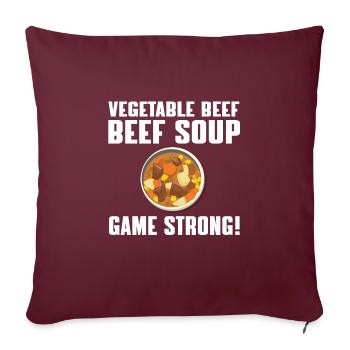 Gemüsesuppe mit Rindfleisch Game Strong - Sofakissenbezug 45 x 45 cm - Burgunderrot - Vorne