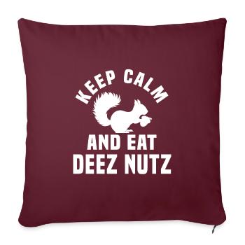 Restez calme et mangez des noix de Deez - Housse de coussin décorative 45 x 45 cm - bordeaux - Devant