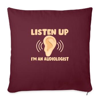 Drôle d’audiologiste T-shirt - Housse de coussin décorative 45 x 45 cm - bordeaux - Devant