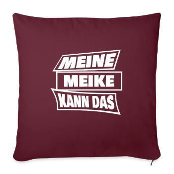 Geschenk für Meike - Sofakissenbezug 45 x 45 cm - Burgunderrot - Vorne
