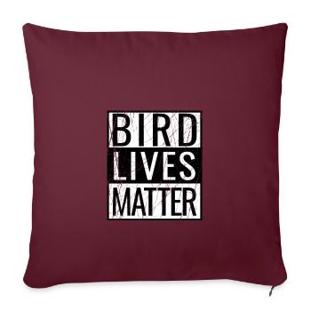 Bird Lives Matter Bird Watching Birding Bird Nerd - Housse de coussin décorative 45 x 45 cm - bordeaux - Devant