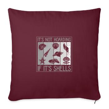 Ce n’est pas de la thésaurisation si ce sont des coquilles - Housse de coussin décorative 45 x 45 cm - bordeaux - Devant