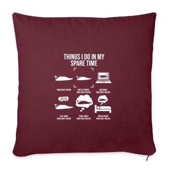 Choses que je fais pendant mon temps libre, Drag Boat Racing - Housse de coussin décorative 45 x 45 cm - bordeaux - Devant