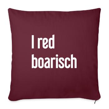 I red boarisch - Sofakissenbezug 45 x 45 cm - Burgunderrot - Vorne