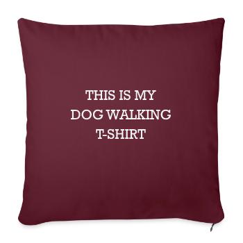 C’est mon chien qui marche T-shirt - Housse de coussin décorative 45 x 45 cm - bordeaux - Devant