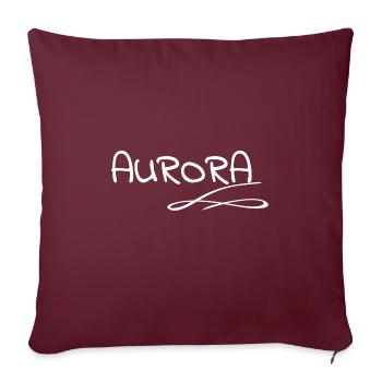 Geschenk für Aurora - Sofakissenbezug 45 x 45 cm - Burgunderrot - Vorne