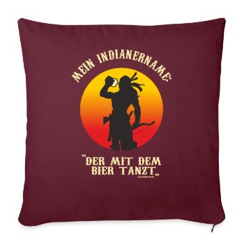 AD - mein Indianername - der mit dem Bier tanzt - - Sofakissenbezug 45 x 45 cm - Burgunderrot - Vorne