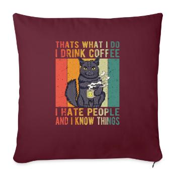 Thats What I Do I Drink Coffee - Housse de coussin décorative 45 x 45 cm - bordeaux - Devant