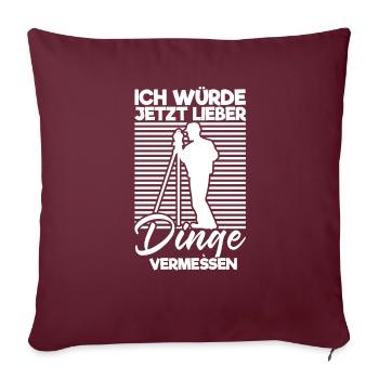 Vermessungstechniker Vermesser Geologe - Sofakissenbezug 45 x 45 cm - Burgunderrot - Vorne