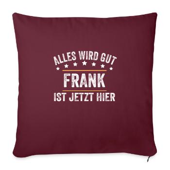 Frank Vorname Name Geburtstag - Sofakissenbezug 45 x 45 cm - Burgunderrot - Vorne