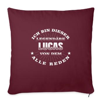 Legendärer Lucas lustiger vorname Name - Sofakissenbezug 45 x 45 cm - Burgunderrot - Vorne