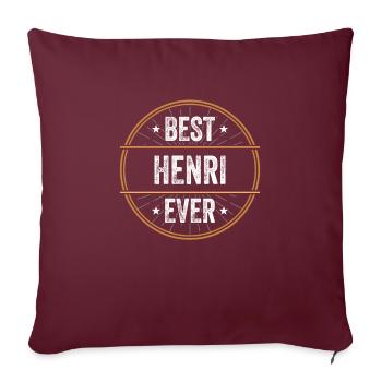 Best Henri Ever Vorname Name Geschenk - Sofakissenbezug 45 x 45 cm - Burgunderrot - Vorne