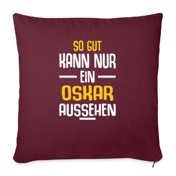 Oskar Vorname Name Geburtstag - Sofakissenbezug 45 x 45 cm - Burgunderrot - Vorne
