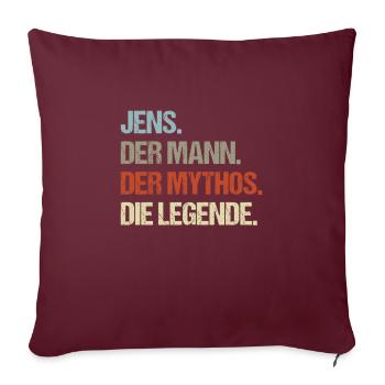 Jens der Mann der Mythos die Legende - Sofakissenbezug 45 x 45 cm - Burgunderrot - Vorne