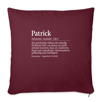 Patrick Definition Namenstag Geburtstag Name - Sofakissenbezug 45 x 45 cm - Burgunderrot - Vorne