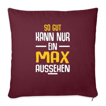 Max Vorname Name Geburtstag - Sofakissenbezug 45 x 45 cm - Burgunderrot - Vorne
