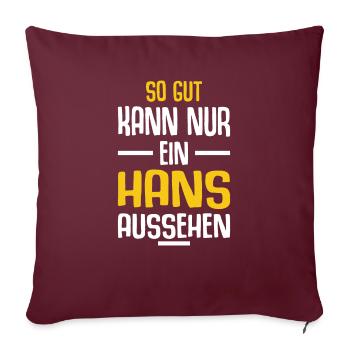 Hans Vorname Name Geburtstag - Sofakissenbezug 45 x 45 cm - Burgunderrot - Vorne