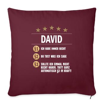 David Habe immer Recht Namenstag - Sofakissenbezug 45 x 45 cm - Burgunderrot - Vorne