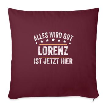 Lorenz Vorname Name Geburtstag - Sofakissenbezug 45 x 45 cm - Burgunderrot - Vorne