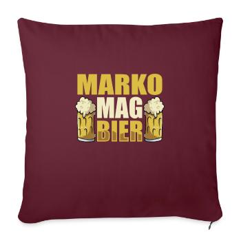 Marko mag Bier Name Geburtstag - Sofakissenbezug 45 x 45 cm - Burgunderrot - Vorne