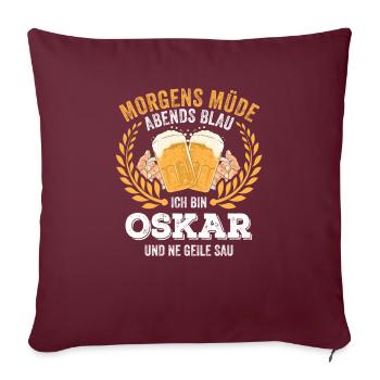 Oskar Vorname Name Geburtstag Bier saufen - Sofakissenbezug 45 x 45 cm - Burgunderrot - Vorne